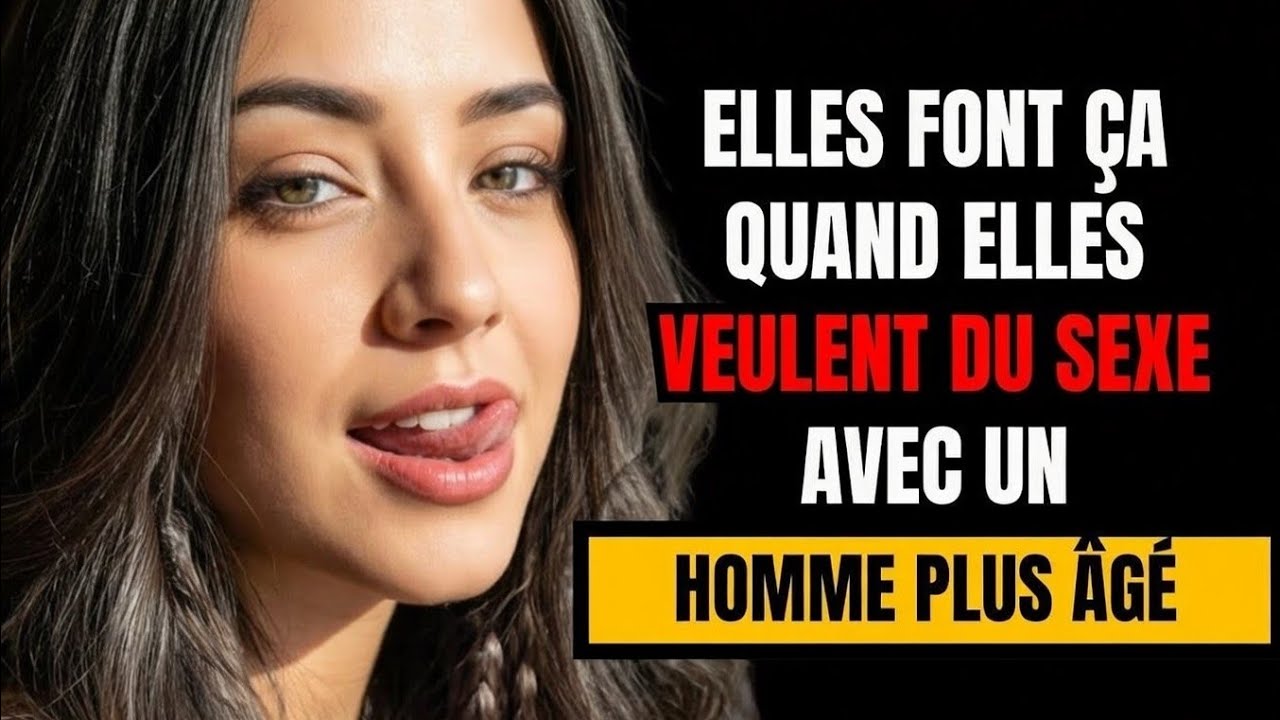 Ce que les femmes font quand elles veulent COUCHER avec un homme plus âgé 1