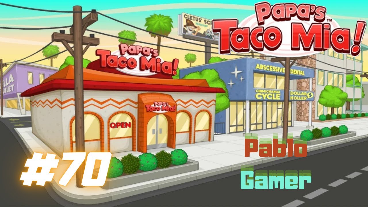 Zagrajmy w Papa's Taco Mia!: Dzień 139 & Dzień 140 (70/71)