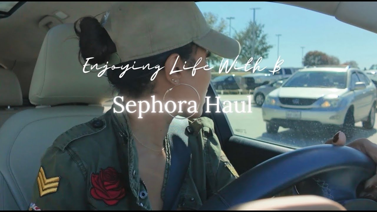 Sephora Haul