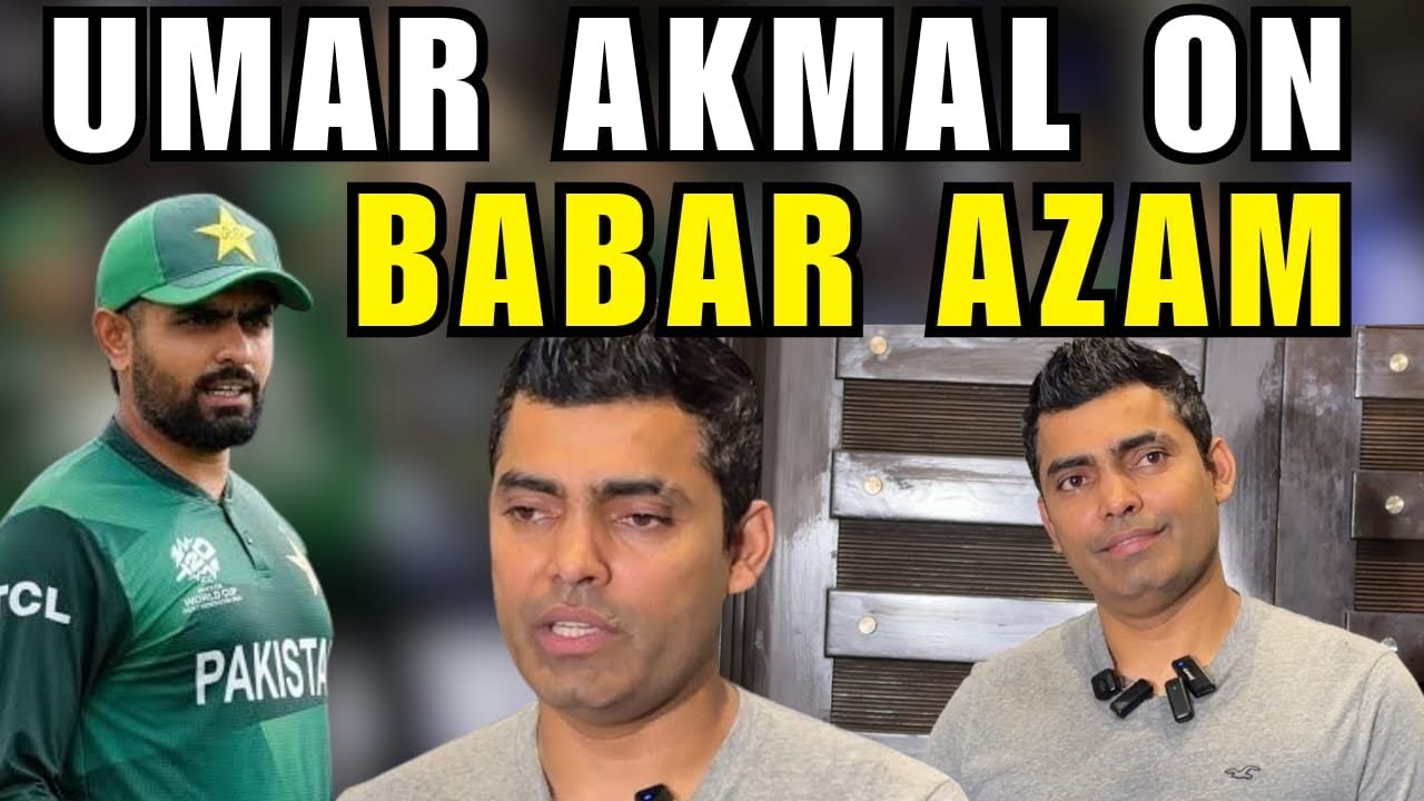 Umar Akmal supports Babar Azam, he is a world-class player | responds about his own comeback