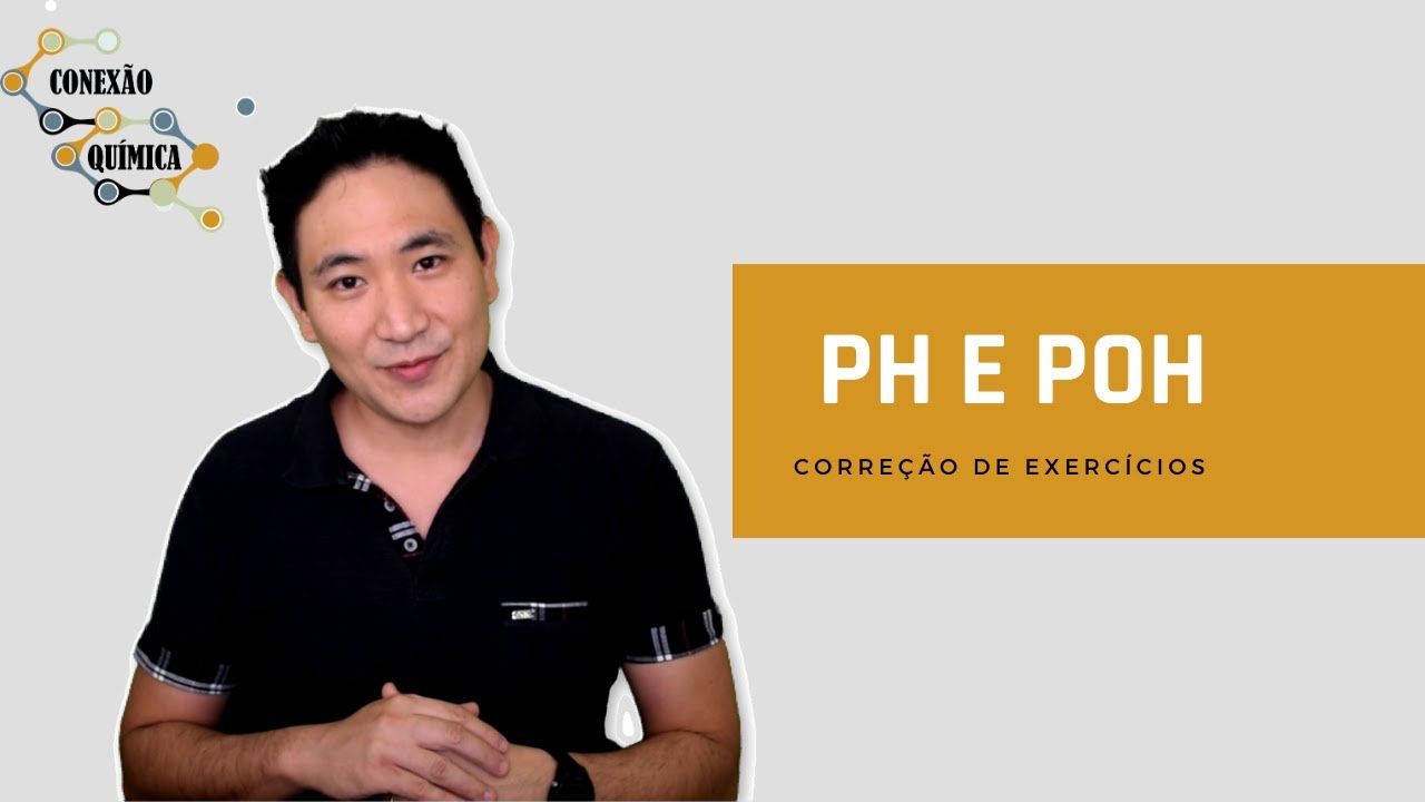 Correção de exercícios - pH e pOH