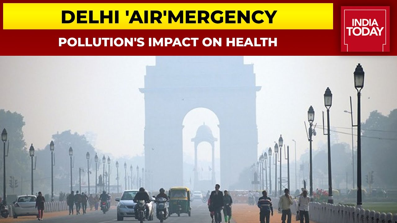 Delhi 'Air'mergency: How Air Pollution Can Affect Your Health? | India Today