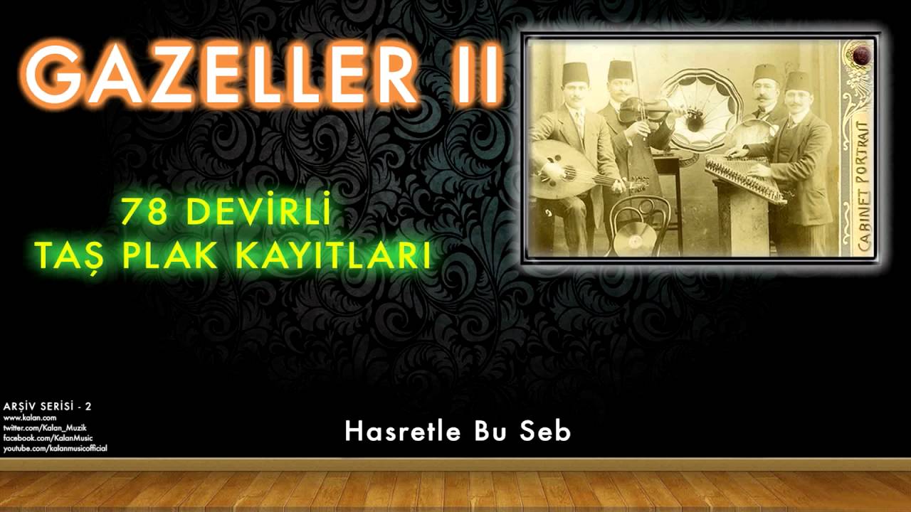 Hafız Kemal - Hasretle Bu Seb  [ 78 Devirli Taş Plak Kayıtları © 1997 Kalan Müzik ]
