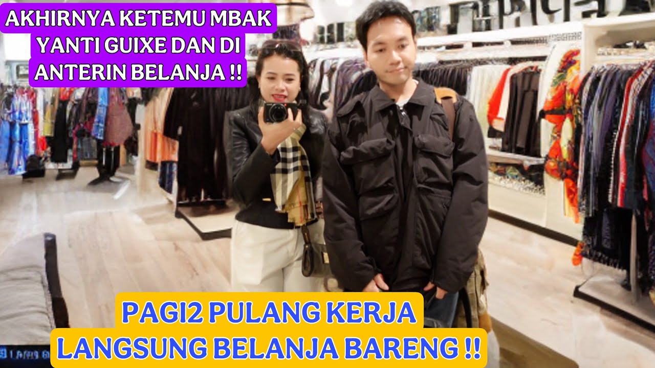 AKHIRNYA KETEMU MBAK YANTI GUIXE SETELAH SEMINGGU !! DAN DI ANTERIN BELANJA PAGI2 PULANG KERJA !!