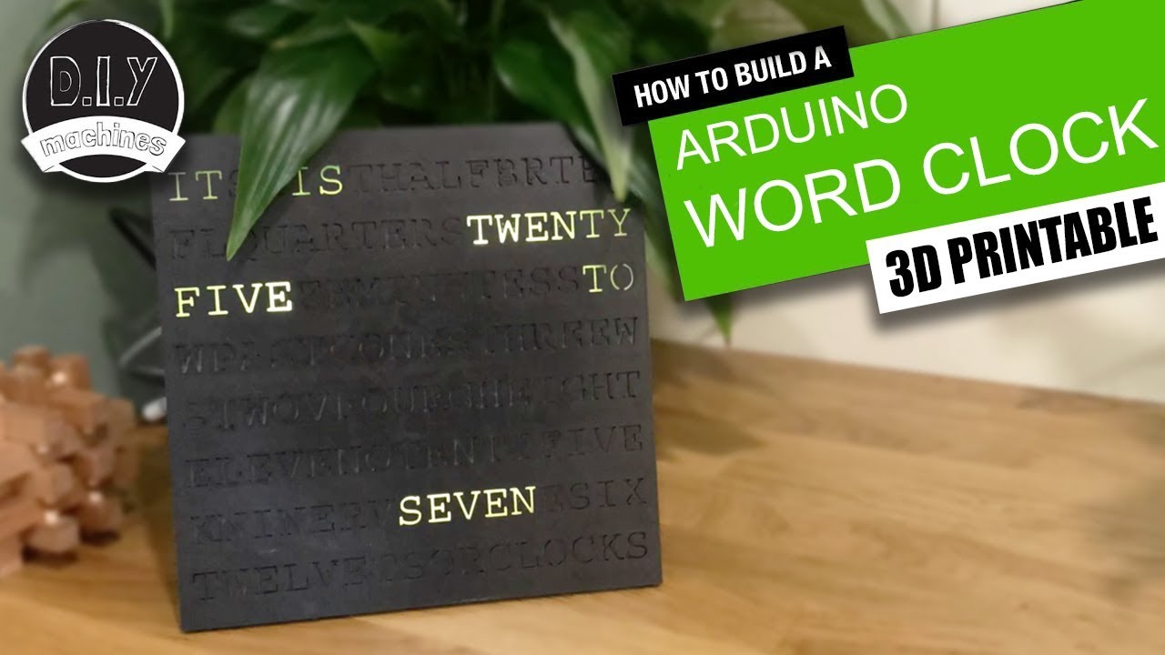 DIY Word Clock - 3D Printed - (Arduino Nano, RTC DS3231 and Adafruit Neopixel)