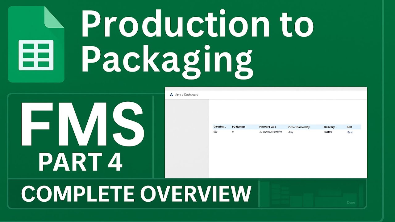 Production to Packaging in Google Sheets – FMS System | Part 4