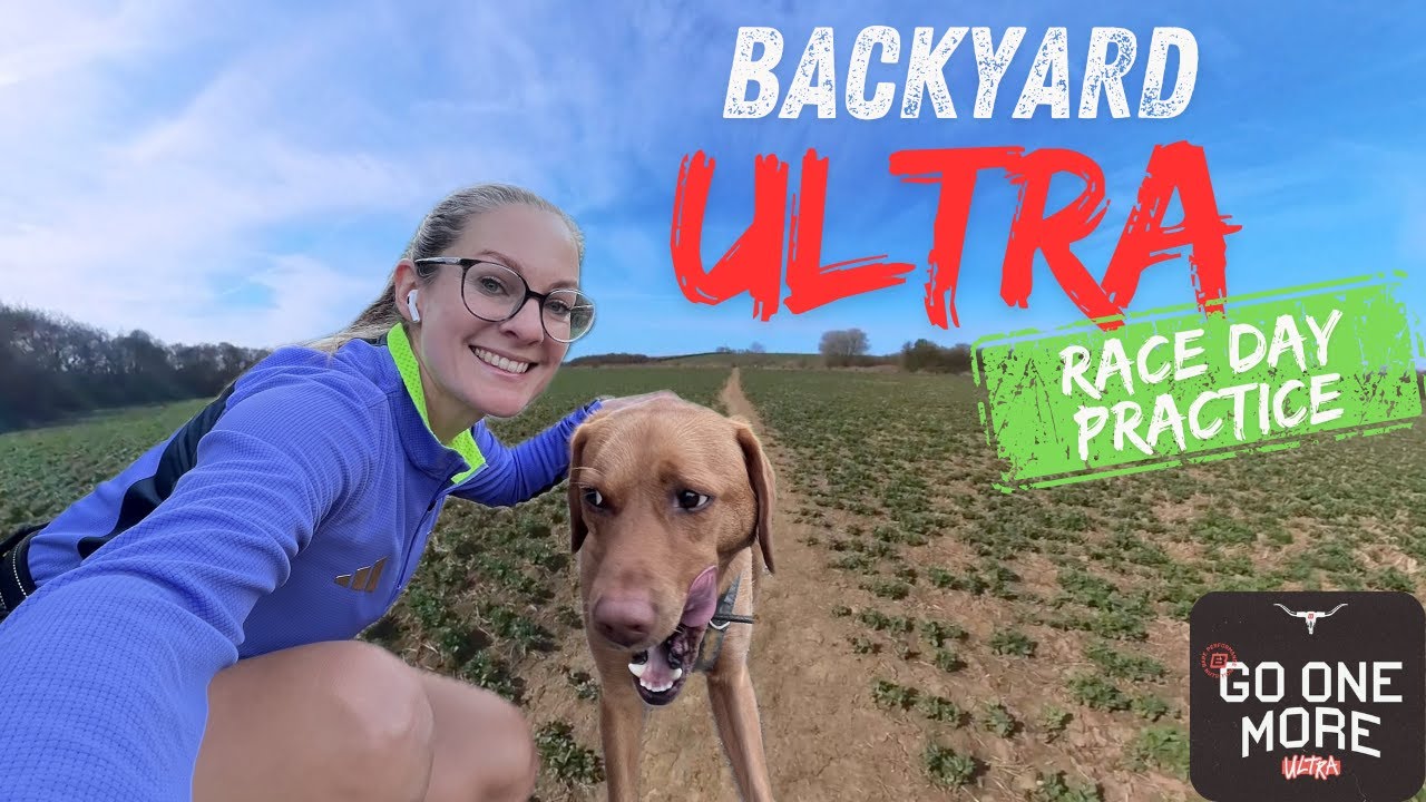 Backyard Ultra - RACE DAY PRACTICE. Training, tactics and fuelling!