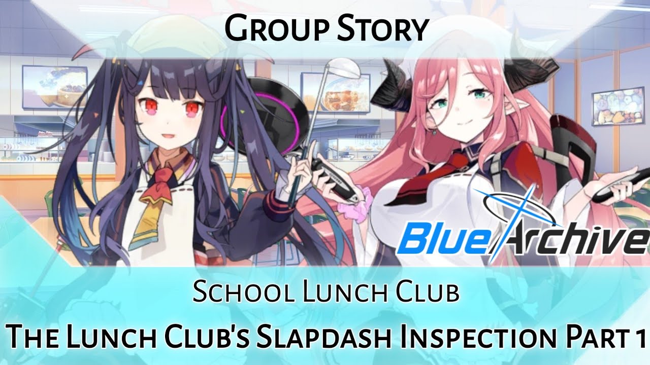 School Lunch Club Group Story: The Lunch Club's Slapdash Inspection Part 1 (Blue Archive)