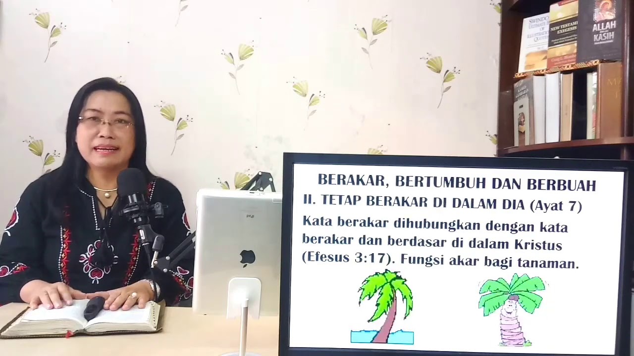 BERAKAR, BERTUMBUH DAN BERBUAH, Pdt. Dr. Aya Susanti