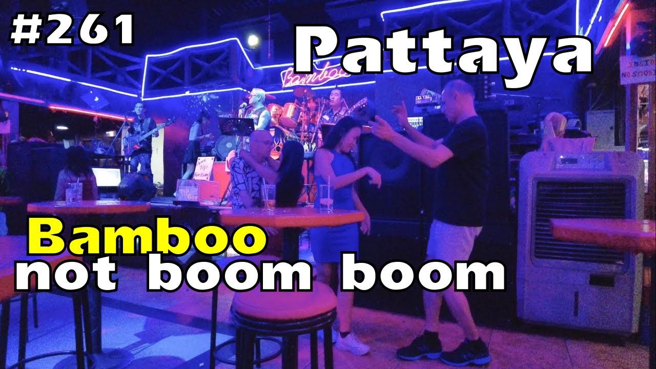 Bamboo Pattaya | Live dancing music in Pattaya | Many happy couples | बांस पटाया | 뱀부 파타야