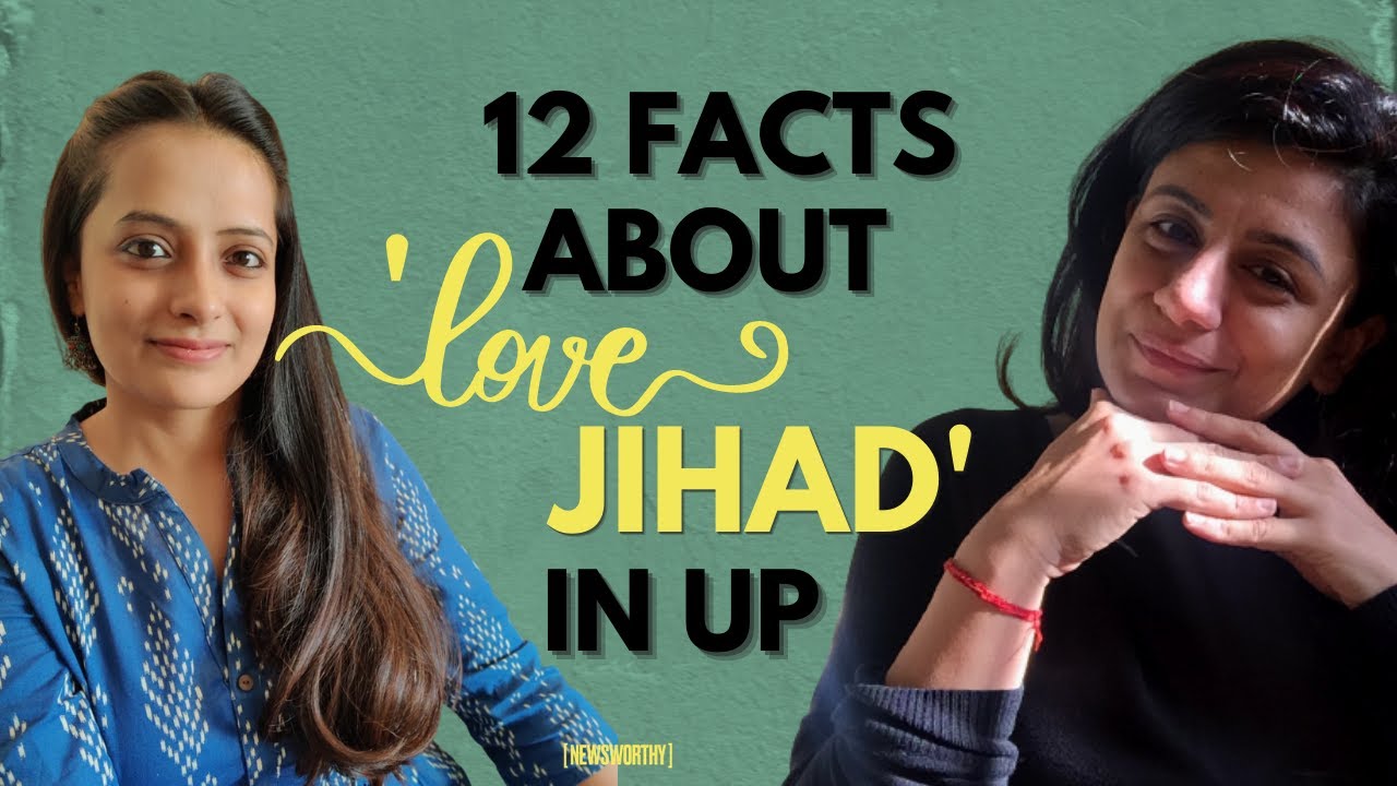 Anti Conversion Law I 12 Facts About Love Jihad in Uttar Pradesh I Anubha Bhonsle