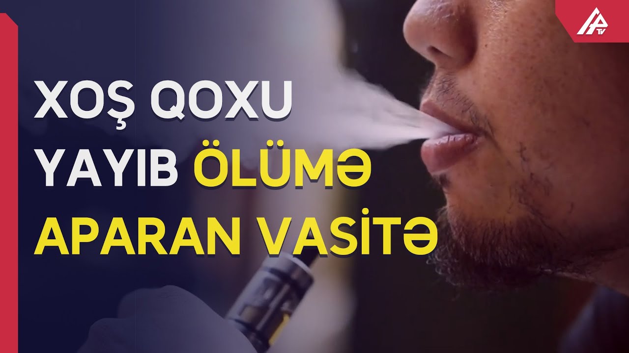 Elektron siqaret dəhşəti: Pulla alınan yeni növ ölüm - APA TV