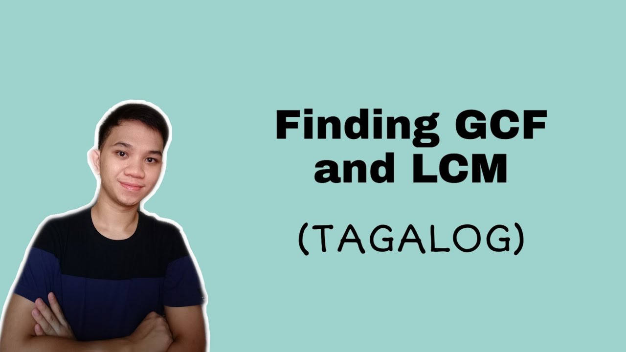 [TAGALOG] Grade 7 Math Lesson: FINDING GREATEST COMMON FACTOR (GCF) & LEAST COMMON MULTIPLE (LCM)