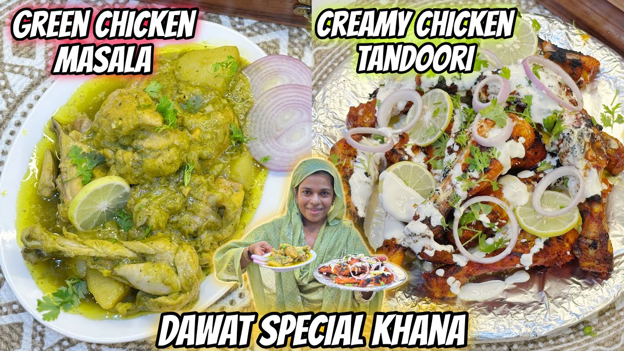 Mehemano Ke Liye Banao Dawat Special Khana | Green Chicken Masala | Creamy Chicken Tandoori 