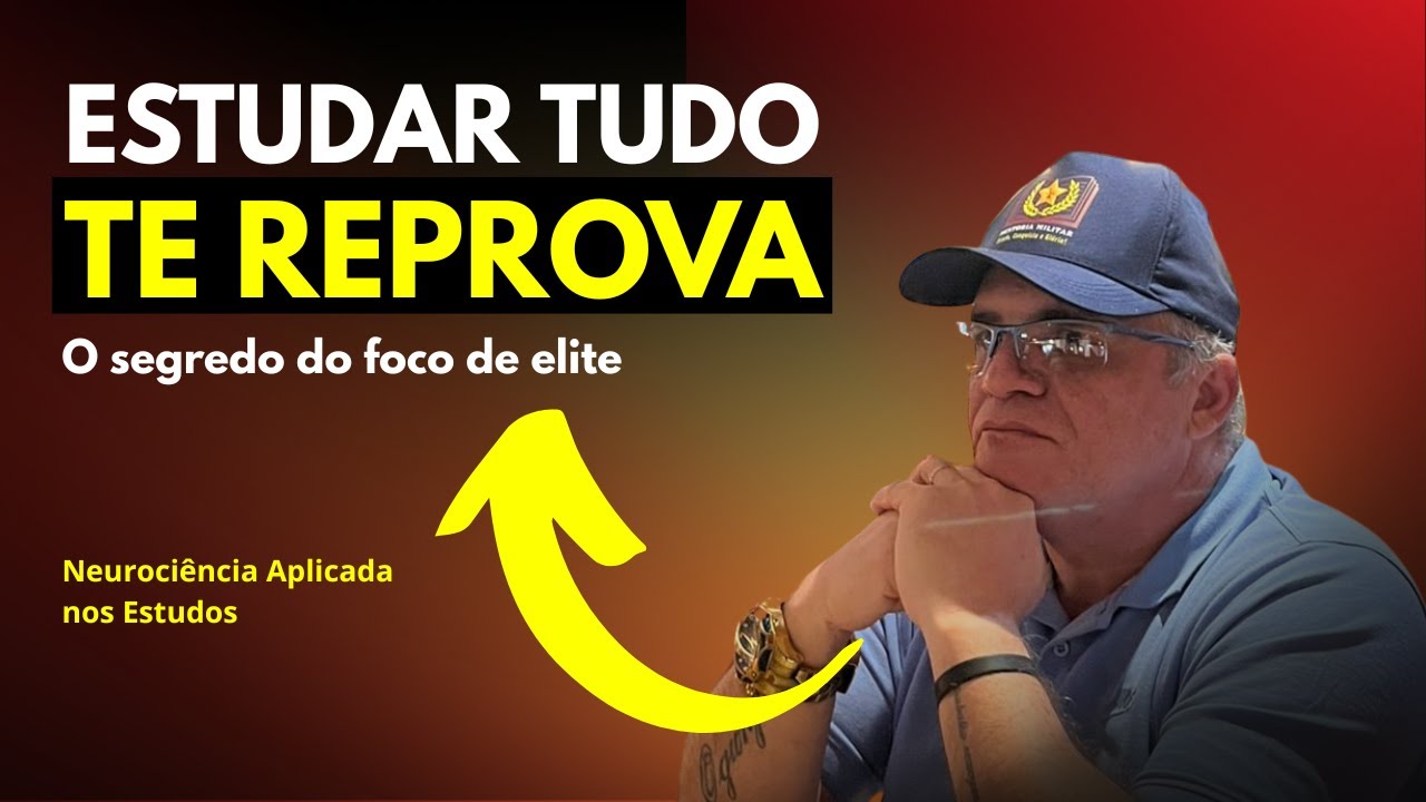 Por Que Estudar Tudo Te REPROVA | O Segredo do Foco de Elite