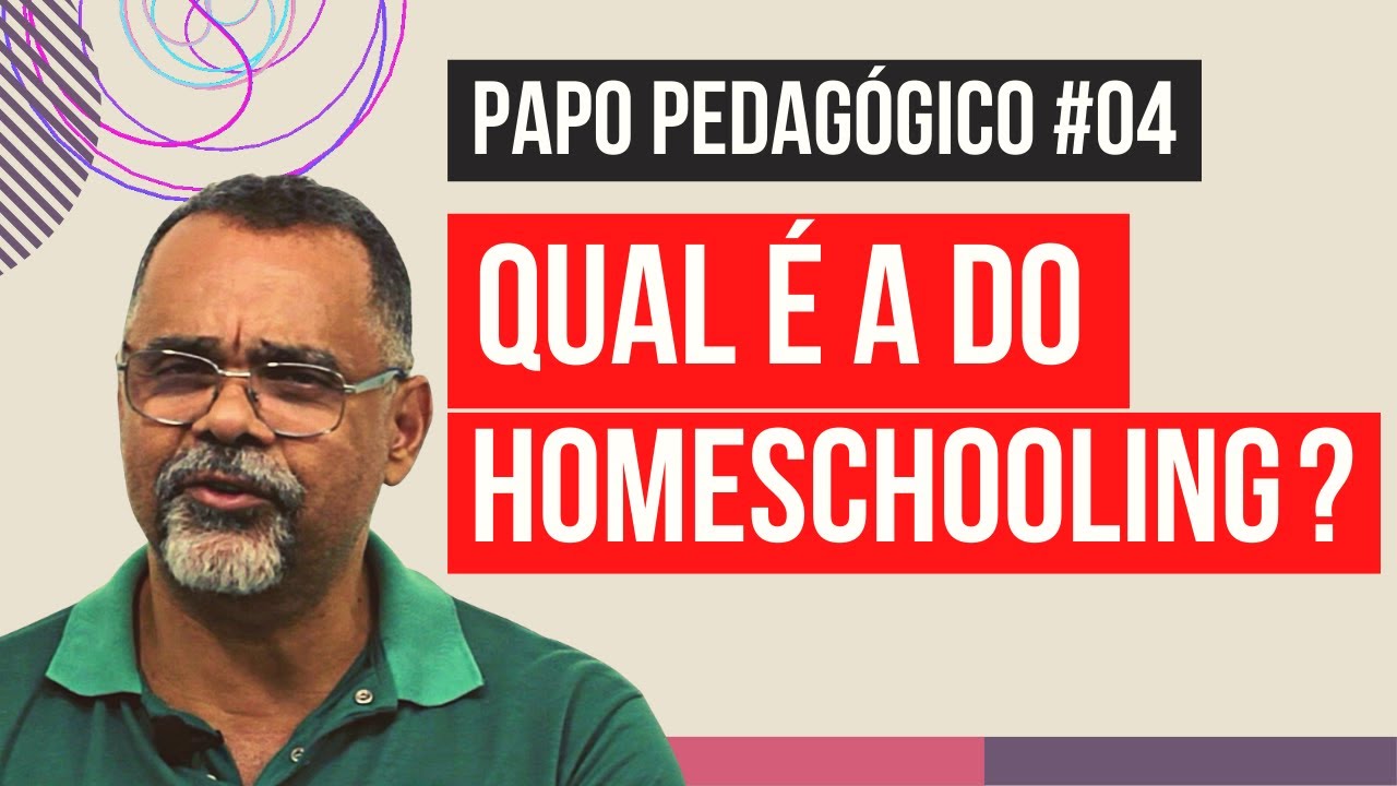 Qual &eacute; a do Homeschooling? - Papo Pedag&oacute;gico #04 - Professor J&uacute;lio Furtado | Sala dos Professores