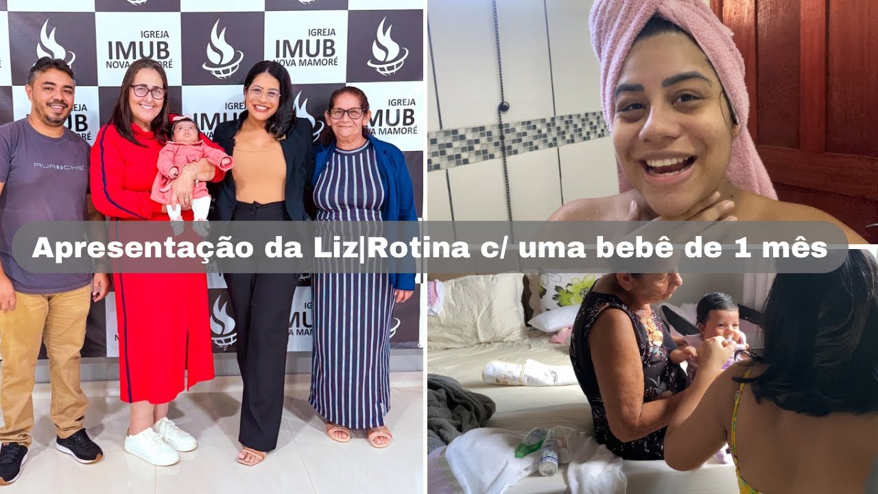 MINHA ROTINA APÓS A MATERNIDADE| CHURRASCO| APRESENTANDO A LIZ NA IGREJA 🥰🙏🏽