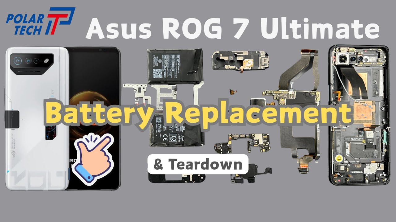 How to Replace the Battery on an ASUS ROG Phone 7 Ultimate ？