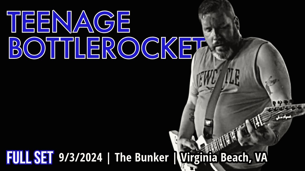 2024-09.03 Teenage Bottlerocket @ The Bunker (Virginia Beach, VA) | [FULL SET]
