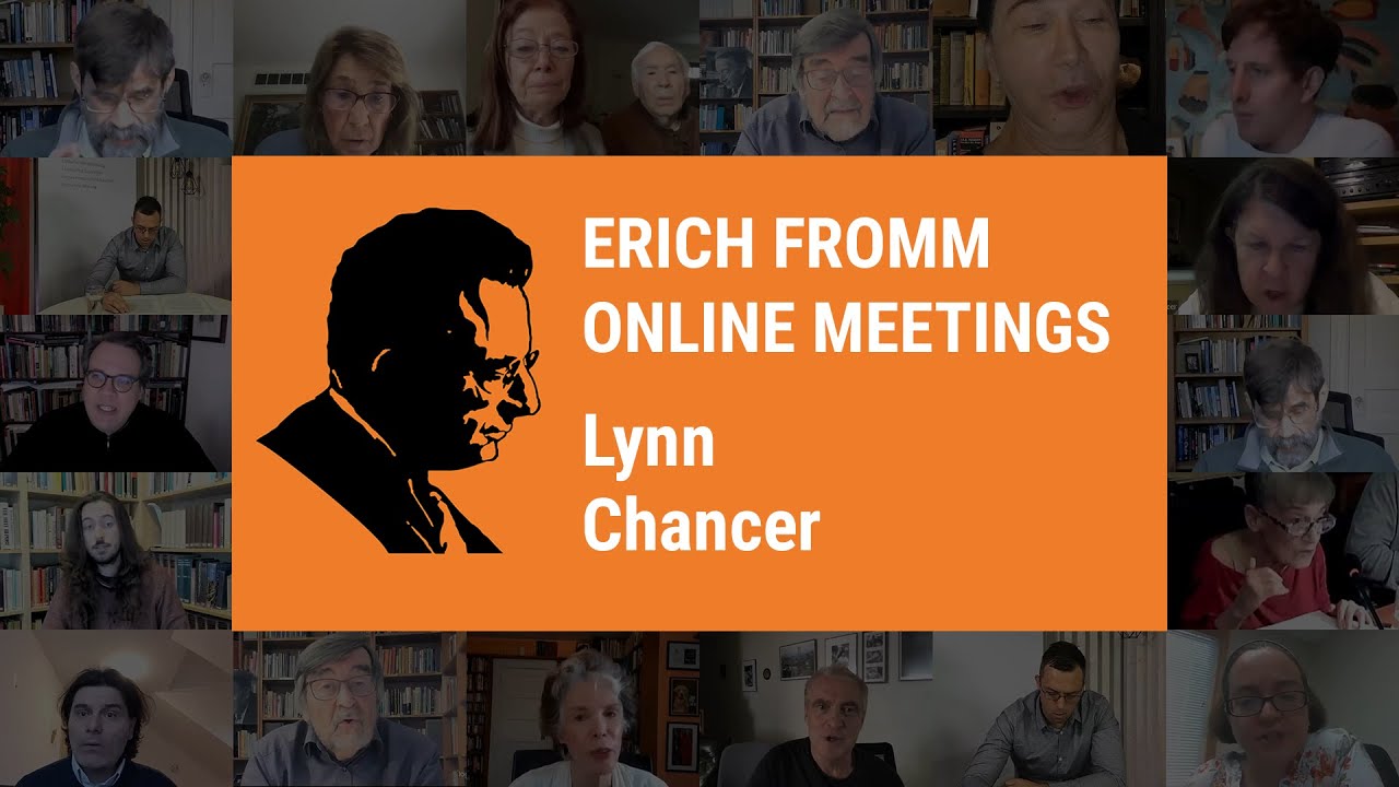 Erich Fromm Online Meetings • Lynn S. Chancer