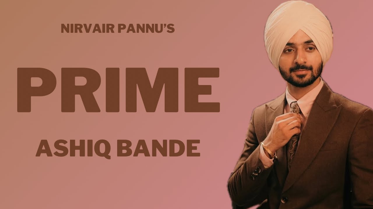 Ashiq Bande | Nirvair pannu | Prime 💿 Album | latest punjabi songs 2025