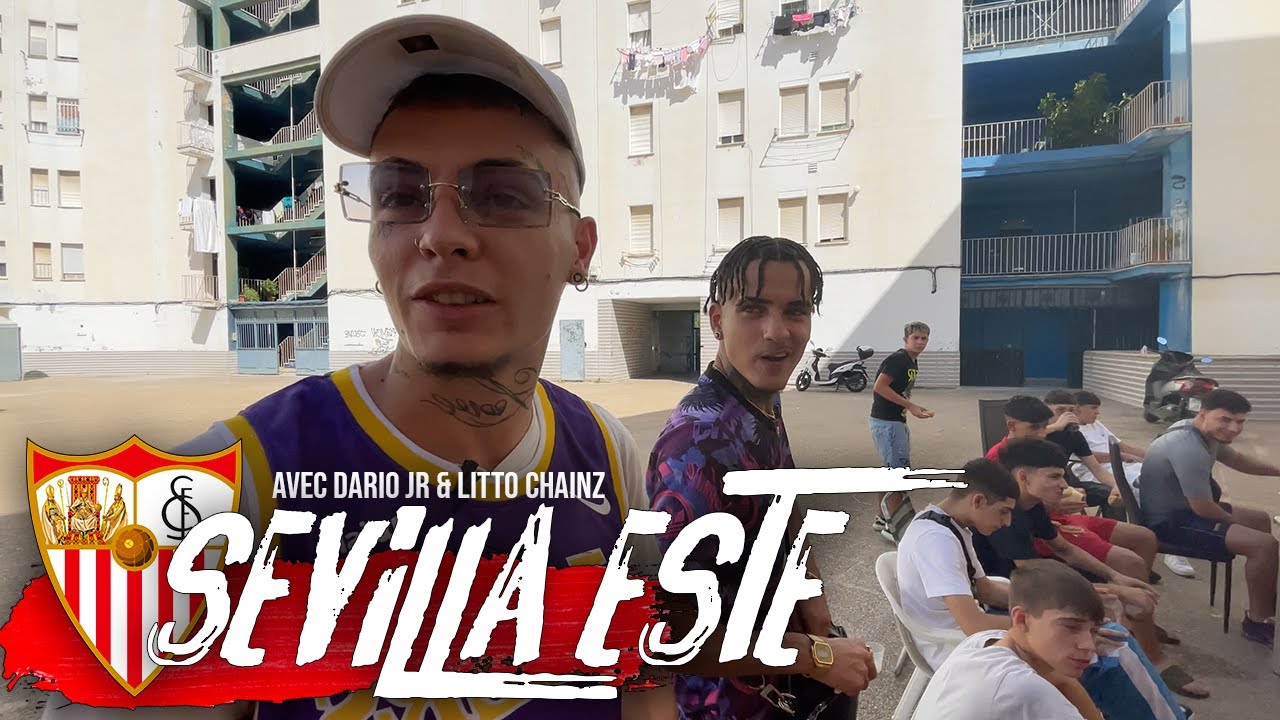 GabMorrison - Sevilla Este : la banlieue de S&eacute;ville (avec Dario Jr & Litto Chainz)