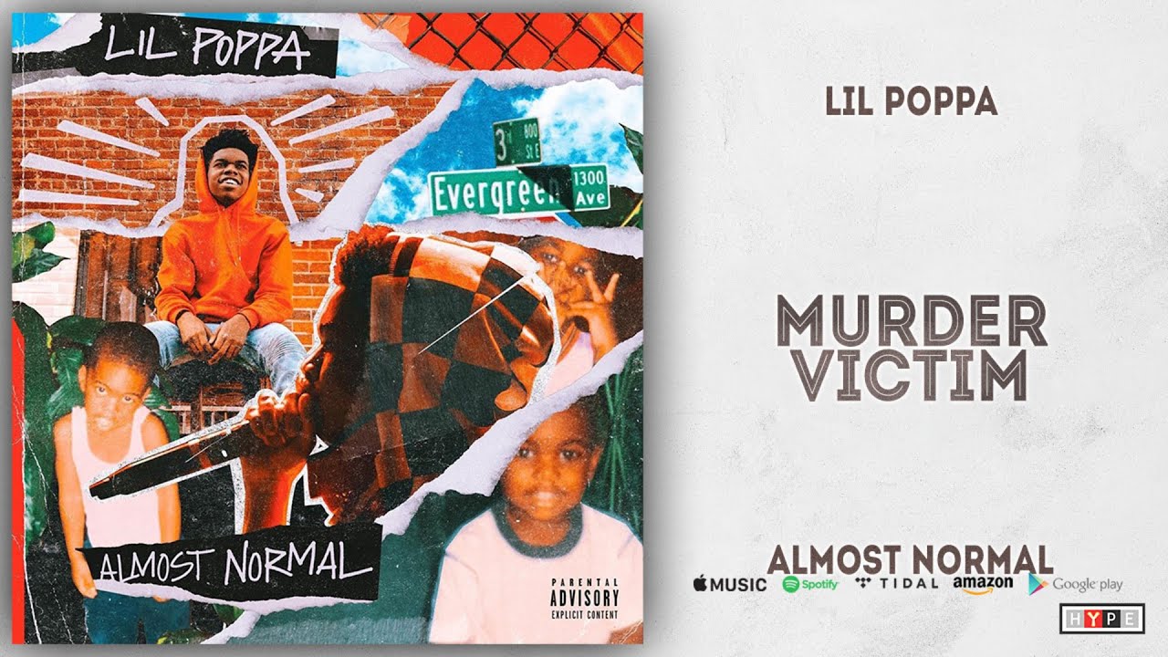 Lil Poppa - Murder Victim (Almost Normal)