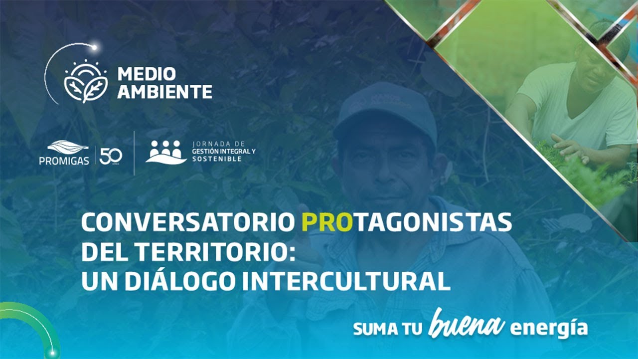 Conversatorio PROtagonistas del territorio: Un diálogo intercultural