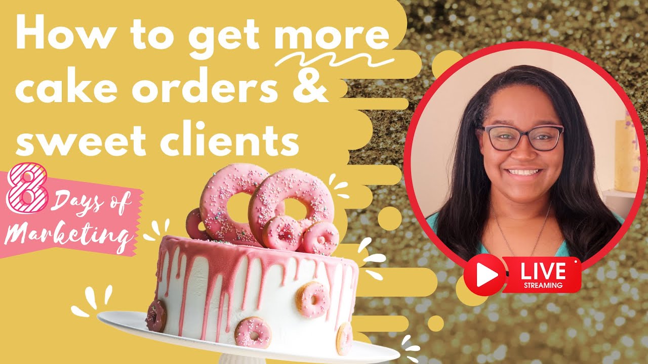 How to get more customers for your cake business | Marketing Help