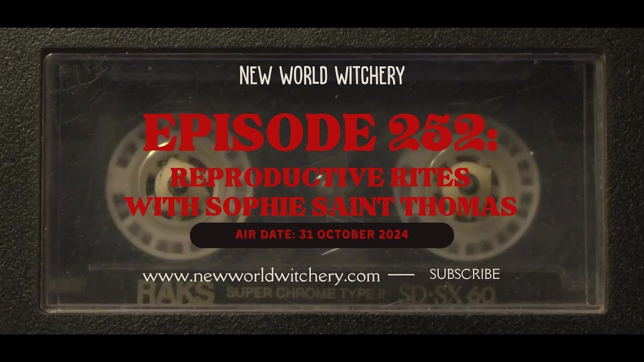 Episode 252 - Reproductive Rites with Sophie Saint Thomas