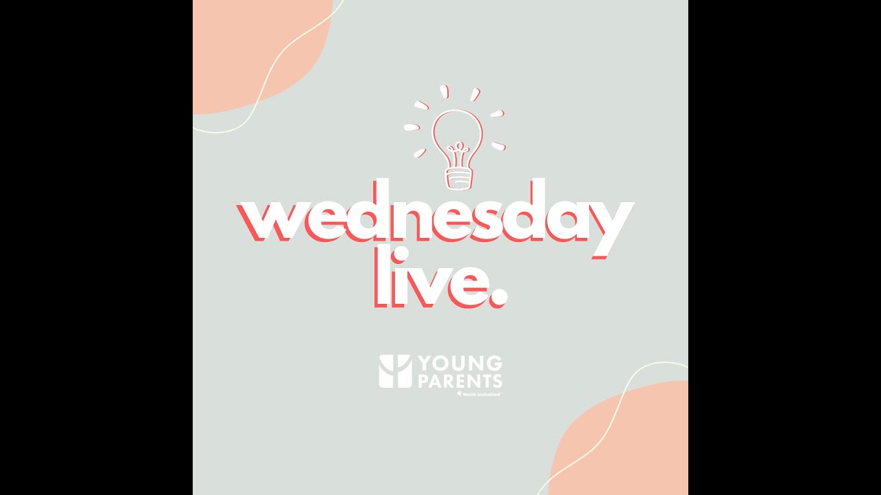 Wednesday Live | Mentorship for Young Parents Part I