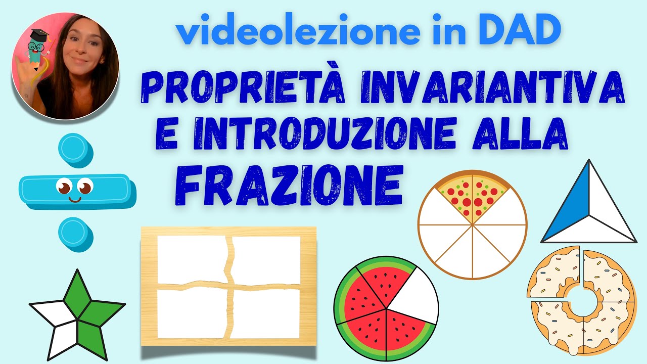 Proprietà invariantiva della divisione e introduzione alla frazione. Classe 3 primaria
