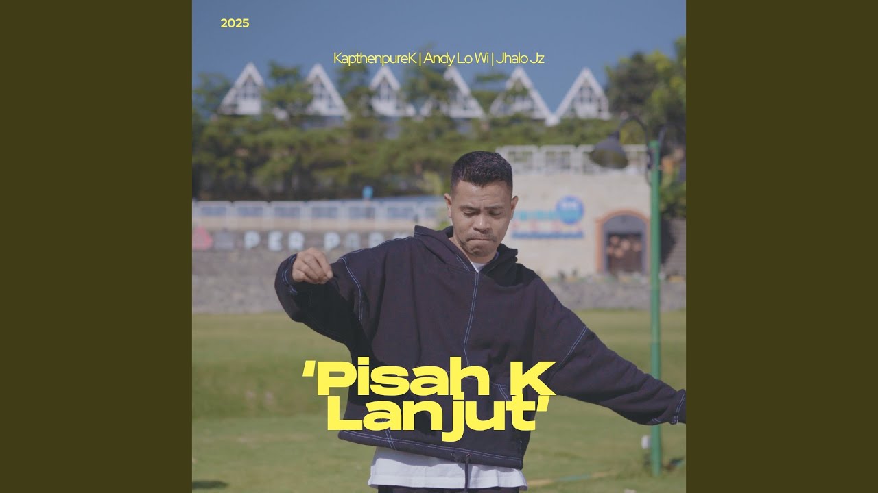 Pisah K Lanjut