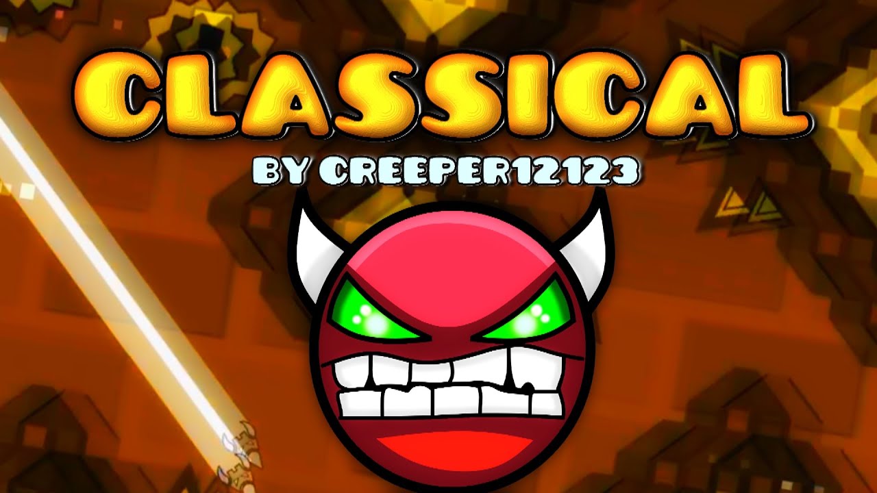 Geometry Dash [2.0] (DEMON?) - Classical - by Creeper12123 (Level Request #180)