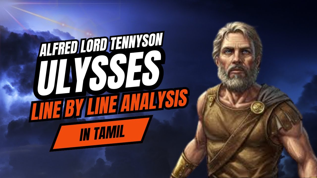 Ulysses Poem Line by Line Analysis in Tamil | Alfred Lord Tennyson | TANSCHE Syllabus