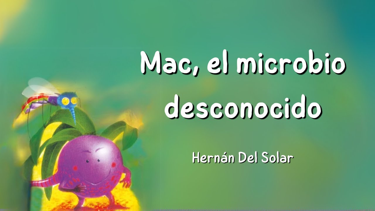 MAC, EL MICROBIO DESCONOCIDO - Hern&aacute;n Del Solar - AUDIOLIBRO