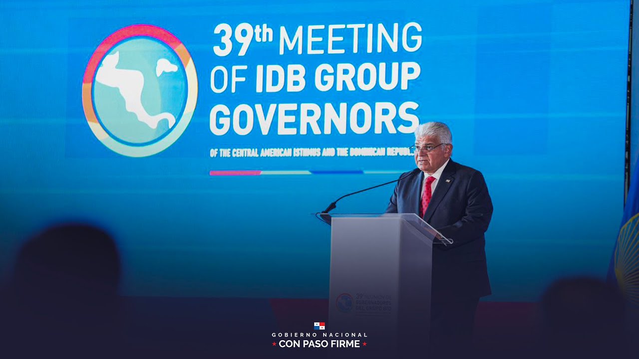 Mulino: 39ª Reunión de Gobernadores del Grupo BID del Istmo Centroamericano y República Dominicana.