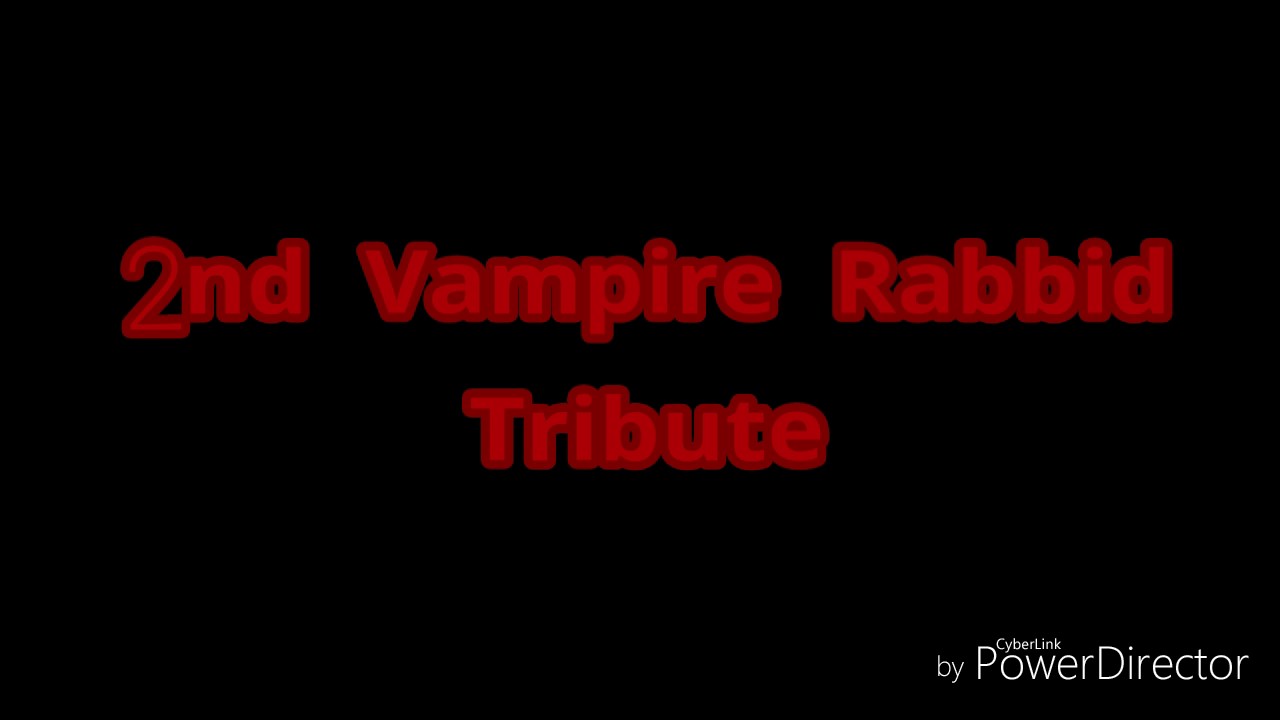 2nd Vampire Rabbid tribute - Vampire