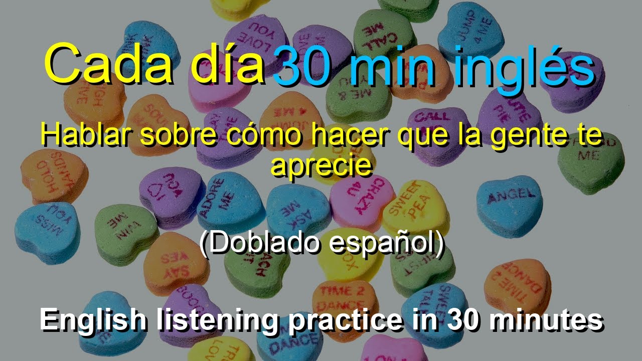 🎧 Método Secreto: Hablar Inglés y Hacer que la Gente te Quiera en 30 Minutos