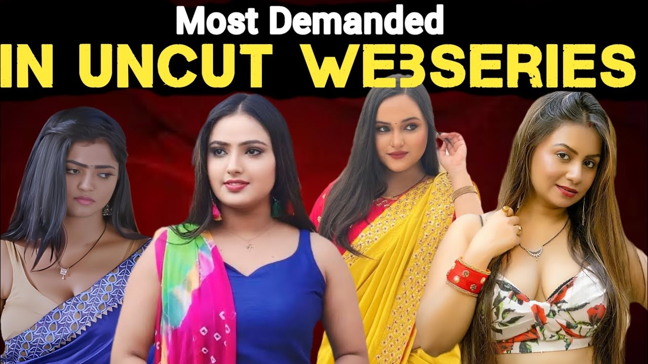 Top 05 Most Demanded Actress in Uncut Industry