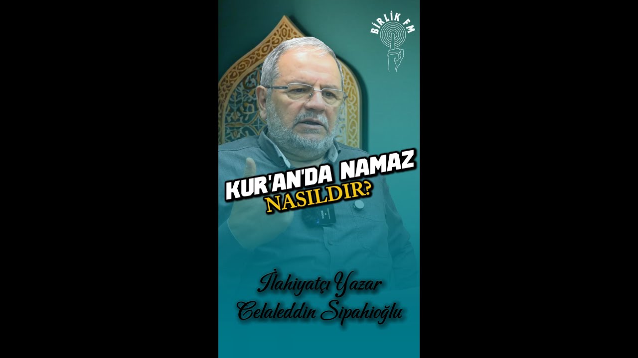 KUR'AN'DA NAMAZ NASILDIR?