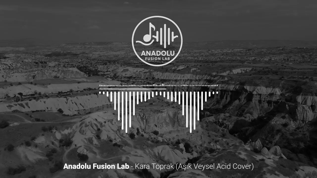 Anadolu Fusion Lab - Kara Toprak (Aşık Veysel Cover)