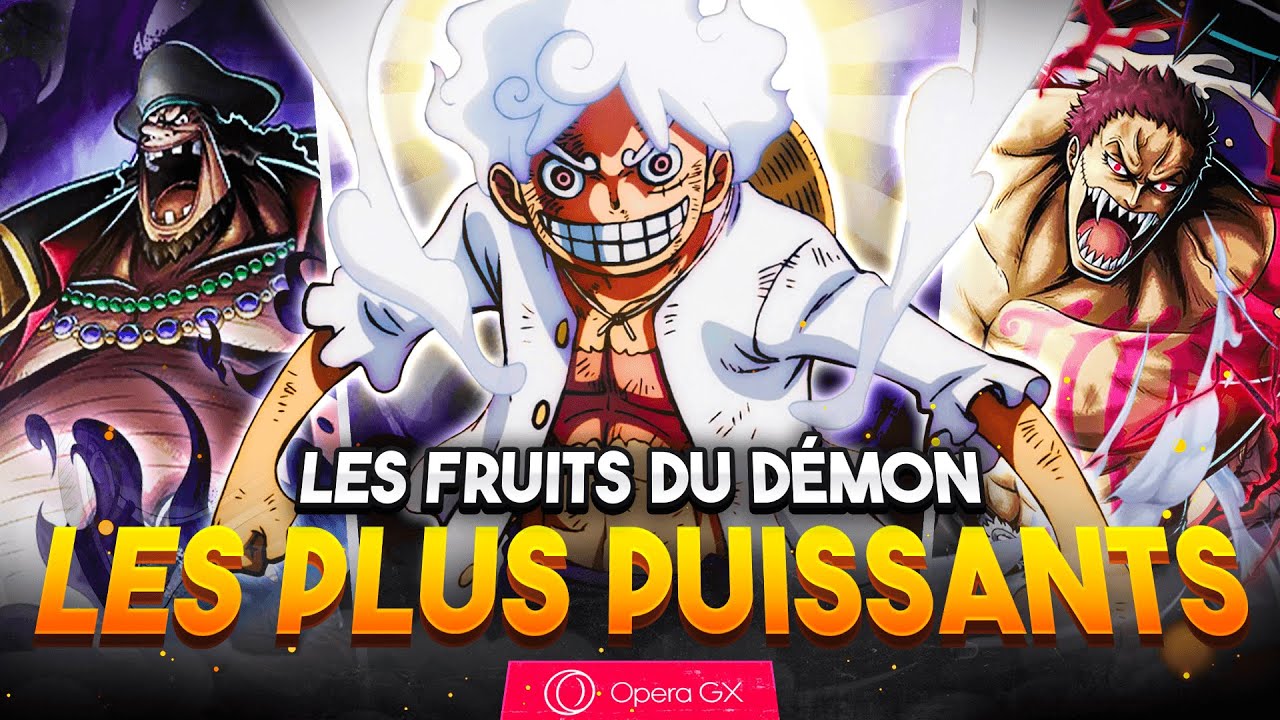 Les FRUITS DU DÉMON les PLUS PUISSANTS de ONE PIECE !
