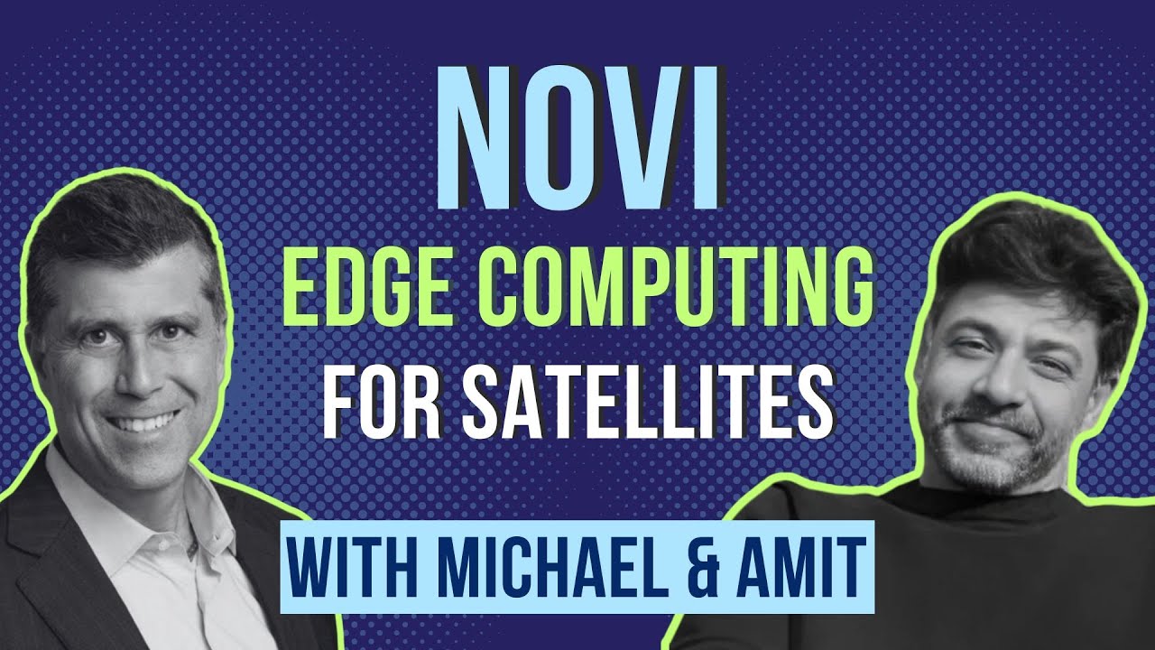 How Novi is Building Edge Computing Hardware for Satellites