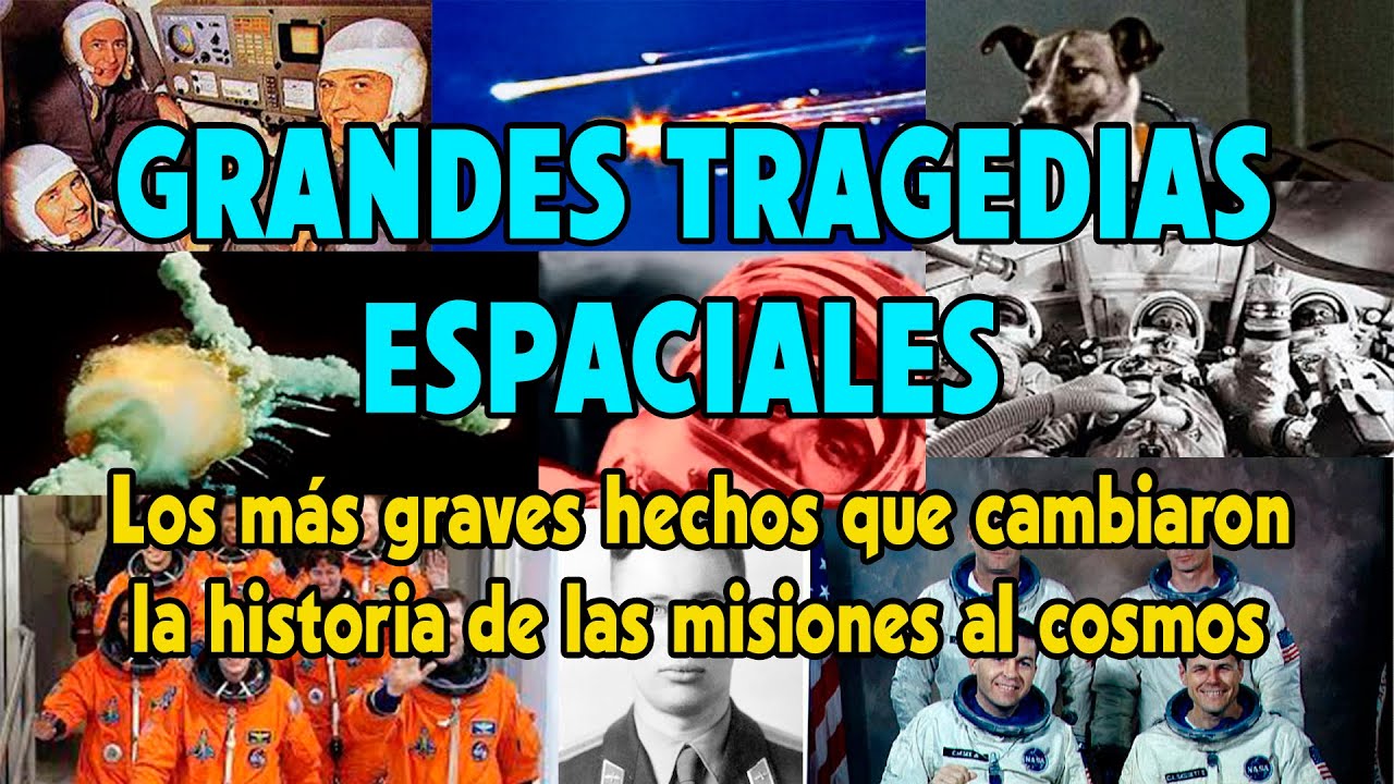 GRANDES TRAGEDIAS ESPACIALES