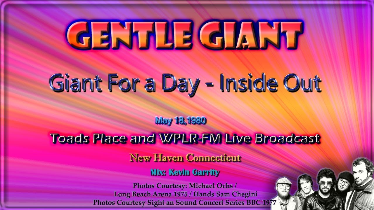Gentle Giant  - Giant For a Day  /  Inside Out  _ Live 1980