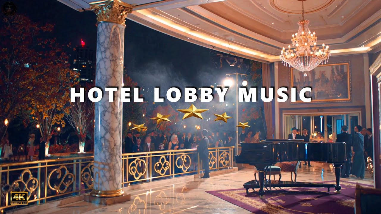 Hotel Lobby Music NYC 4K • Relaxing Piano Jazz | Luxury Lounge Background for Study & Focus