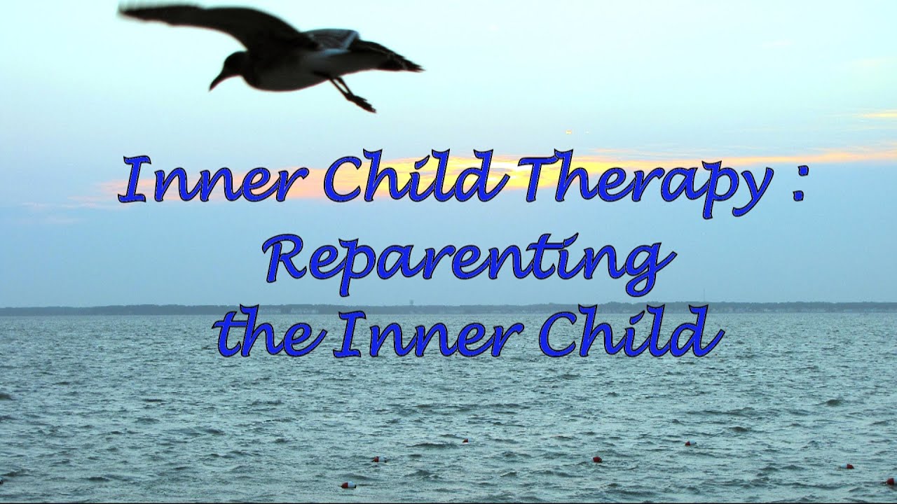 Inner Child Therapy: Reparenting the Inner Child