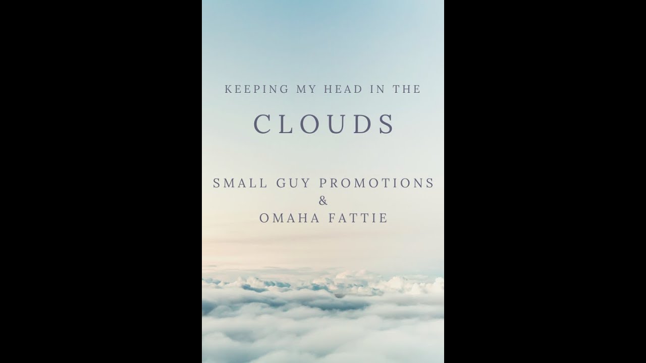 What's Up Omaha - 2021 Keeping My Head In The Clouds
