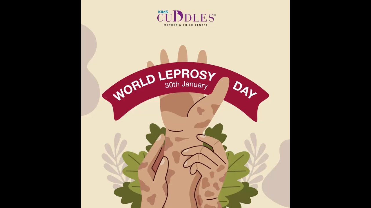World Leprosy Eradication Day | KIMS Cuddles